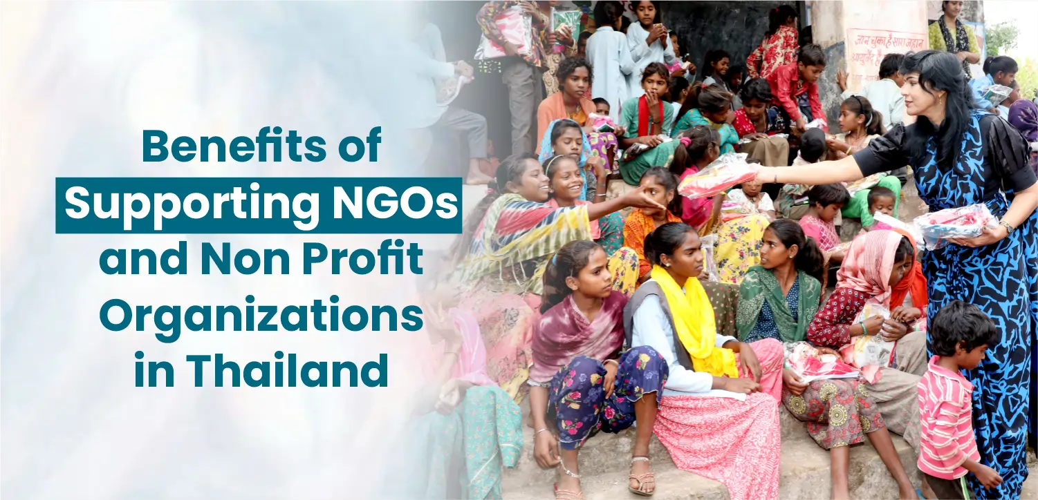Benefits of Supporting NGOs and Non Profit Organizations in Thailand
